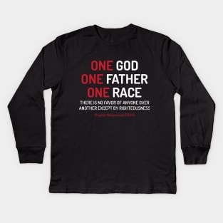 One God, One Father, One Race Equality Anti Racism Quote Say Design - wht Kids Long Sleeve T-Shirt